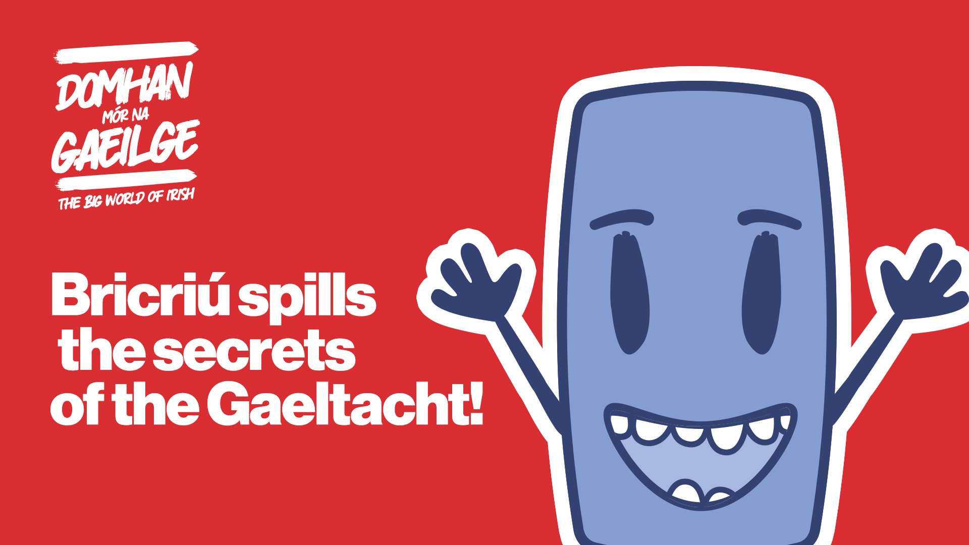 Bricriú spills the secrets of the Gaeltacht!